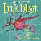 Inkblot: Drip, Splat, and Squish Your Way to Creativity