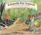 Lizards for Lunch: A Roadrunner's Tale